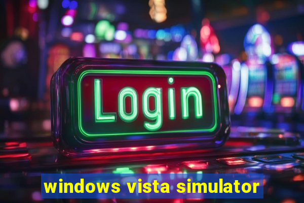 windows vista simulator